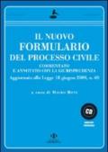 Il nuovo formulario del processo civile. Commentato e annotato con la giurisprudenza. Con CD-ROM