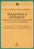 Telefonia e internet. Guida pratica alla scelta del servizio e alla tutela dai disservizi