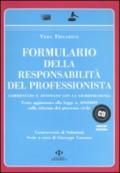 Formulario della responsabilità del professionista. Commentato e annotato con la giursprudenza. Con CD-ROM