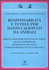 Responsabilità e tutele per danni cagionati da animali