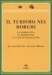 Il turismo nei borghi. La normativa, il marketing e i casi di eccellenza