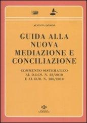 Guida alla nuova mediazione e conciliazione