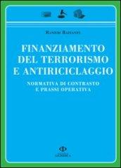 Finanziamento del terrorismo e antiriciclaggio. Normativa di contrasto e prassi operativa