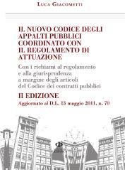 Il nuovo codice degli appalti pubblici coordinato con il regolamento d'attuazione