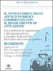 Il nuovo codice degli appalti pubblici coordinato con il regolamento di attuazione