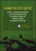 3.000 nuovi quiz. Per la preparazione al concorso per l'assegnazione delle sedi farmaceutiche. Con CD-ROM