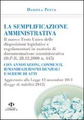 La semplificazione amministrativa. Il Nuovo Testo Unico delle disposizioni legislative e regolamentari in materia di documentazione amministrativa