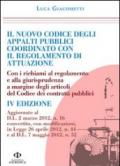 Il nuovo codice degli appalti pubblici coordinato con il regolamento d'attuazione