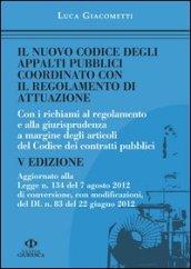 Il nuovo codice degli appalti pubblici coordinato con il regolamento di attuazione