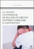 La nuova fattispecie di maltrattamenti contro familiari e conviventi