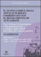 Il nuovo codice degli appalti pubblici coordinato con il regolamento di attuazione