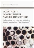 I contratti immobiliari di natura transitoria. La locazione per esigenze abitative, finalità turistiche o «uso foresteria»