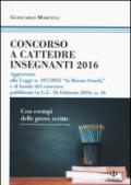 Concorso a cattedre insegnanti 2016. Con esempi delle prove scritte