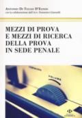 Mezzi di prova e mezzi di ricerca della prova in sede penale