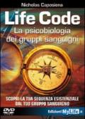 Life code. La psicobiologia dei gruppi sanguigni. Con DVD