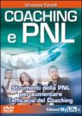Coaching e PNL. Strumenti della PNL per aumentare l'efficacia del coaching. Con DVD