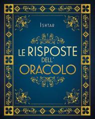 Le risposte dell'oracolo. Nuova ediz.