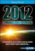 2012 il mondo non finirà