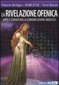 La rivelazione ofenica. Arte e scienza della comunicazione angelica