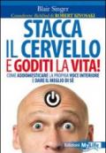 Little Voice Mastery. Come tenere a bada la propria voce interiore e dare il meglio di sé