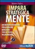 Impara strategicamente. Un metodo definitivo per acquisire qualsiasi tipo di testo velocemente. DVD