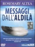 MESSAGGI DALL'ALDILA. DVD