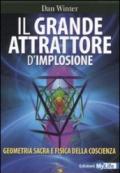 IL GRANDE ATTRATTORE D'IMPLOSIONE