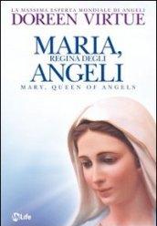 Maria, regina degli angeli