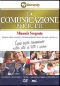 La comunicazione per tutti. Come saper comunicare nella vita di tutti i giorni e audiolibro. CD Audio formato MP3. Con 6 DVD