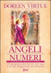 Angeli e numeri. Il significato di 111, 123, 444 e altre sequenze di numeri