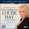 Il tuo coaching con Louise Hay. 2 CD audio