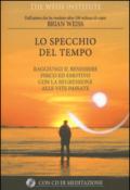Lo specchio del tempo. Con aggiornamento online