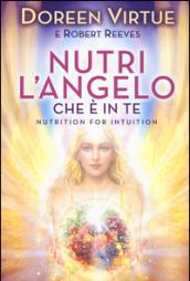 Nutri l'angelo che è in te