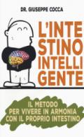 L'intestino intelligente. Il metodo per vivere in armonia con il proprio intestino