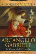 Le carte dell'arcangelo Gabriele. Le carte dell'oracolo. Con 40 Carte