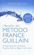 I benefici del metodo France Guillain. Alimentazione cellulare, argilla, sole e bagni derivativi