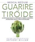 Guarire la tiroide. La verità sulle malattie di Hashimoto e Graves, su insonnia, ipotiroidismo, noduli e virus di Epstein-Barr