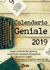 Calendario geniale 2019. Leggi la frase del giorno, condividi i pensieri filosofici di tutti i tempi e risveglia il genio che è in te