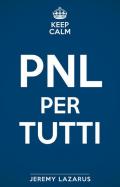 Keep calm. PNL per tutti