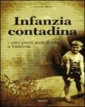 Infanzia contadina. I miei primi anni di vita a Varinera