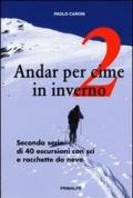 Andar per cime in inverno. Quaranta escursioni in sci e racchette da neve: 2