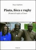 Pàuta, fiòca e rugby. 30 anni di rugby a Cuneo