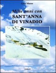 Mille anni con sant'Anna di Vinadio. Ediz. illustrata