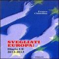 Svegliati Europa! Diario UE 2012-2013