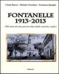 Fontanelle 1913-2013. 100 anni di una parrocchia dalle antiche radici