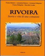 Rivoira. Storia e vita di una comunità