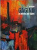 Giovanni Gagino. La memoria del colore. Ediz. illustrata