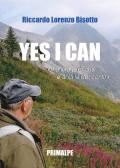 Yes I can. Una vita al di qua e al di la dei confini