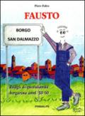 Fausto. Ritagli di quotidianità Borgarina anni 50-60