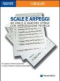 Scale e arpeggi a una e quattro ottave